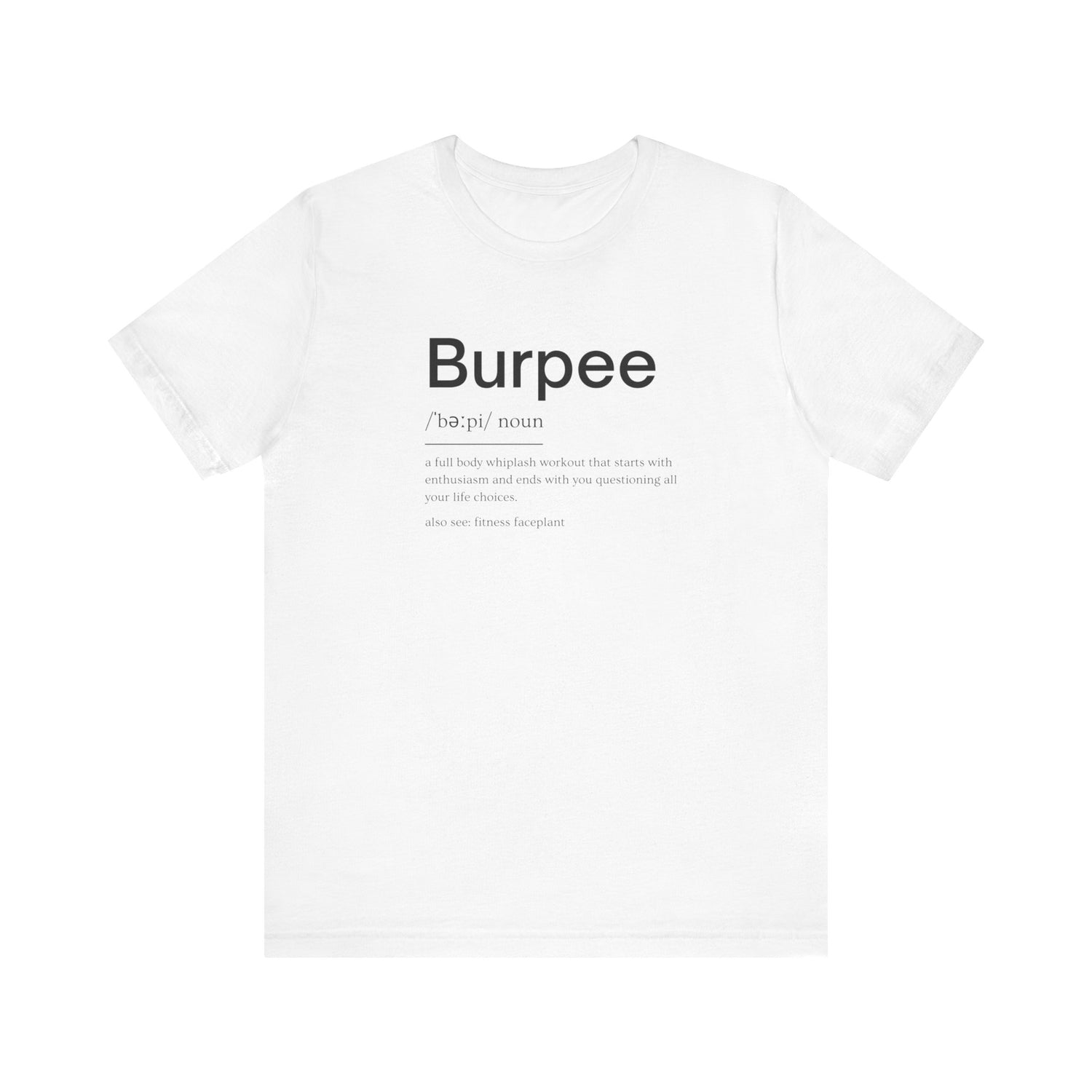 Burpee Humor: Style 1 Unisex T-Shirt