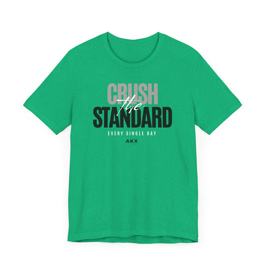 Crush The Standard: With Number Back Unisex T-Shirt