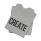 Create: Unisex T-Shirt