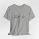 Just Be: Script T-Shirt