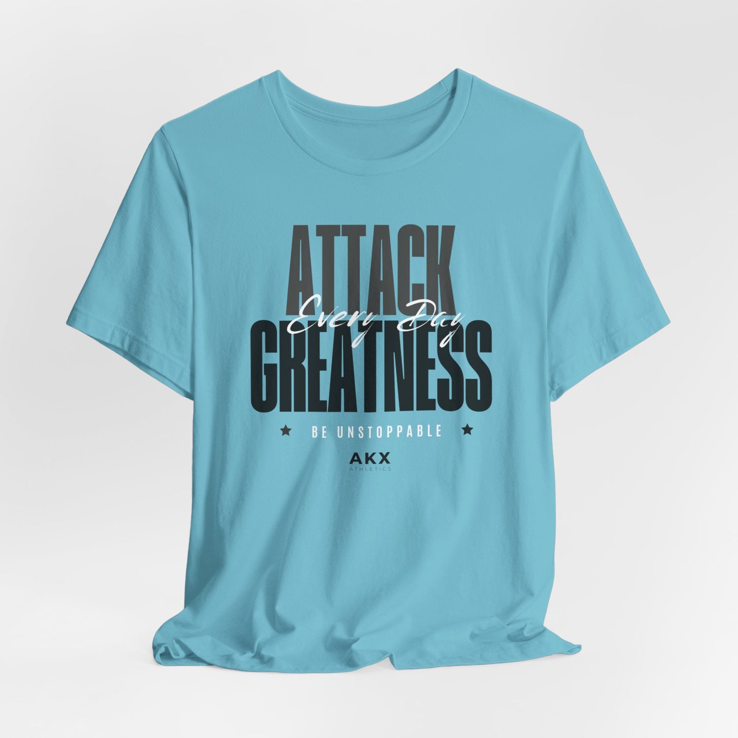 Attack Greatness: Unisex T-Shirt