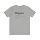 Burpee Humor: Style 1 Unisex T-Shirt