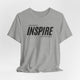 Inspire: Unisex T-Shirt With Be Legendary Back