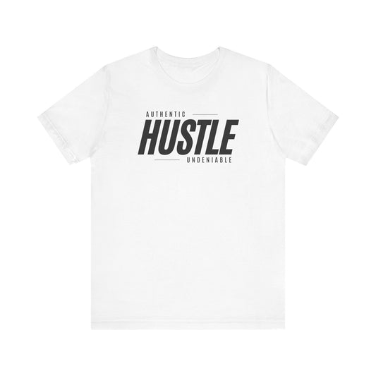 Hustle: Undeniable Unisex T-Shirt (Black Text)