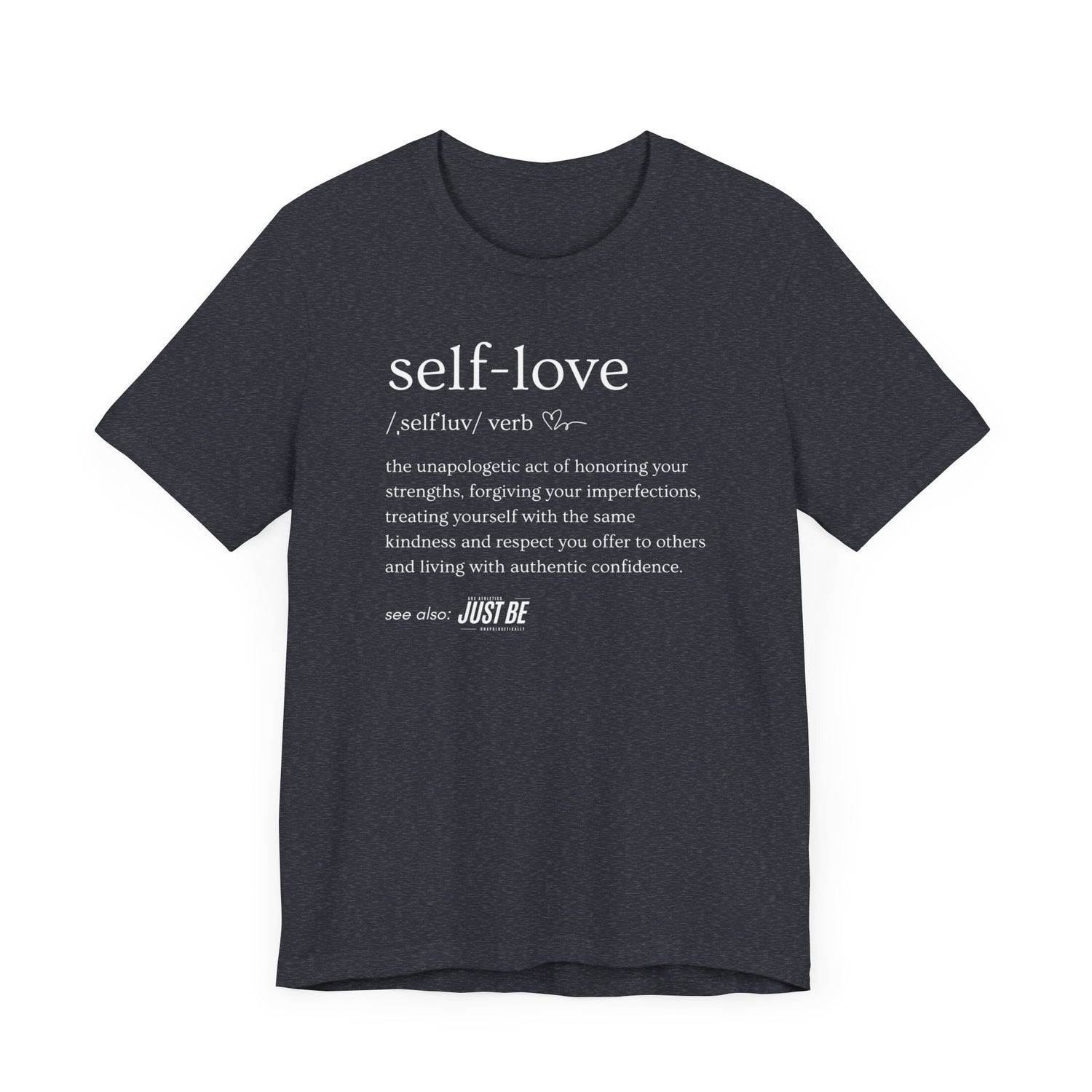 Self-Love: Definition T-Shirt