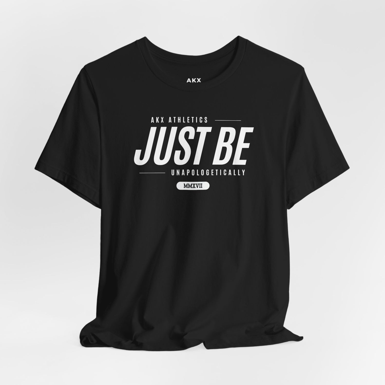 Just Be: Unisex T-Shirt, Don't Stop Being You; Mental Fitness Wear, Activewear